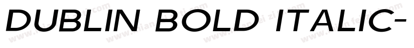 Dublin Bold Italic字体转换